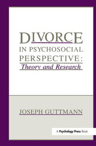 Divorce in Psychosocial Perspective (Theory and Research) by Joseph Guttmann, 9781138990821