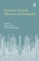 Economic Growth, Efficiency and Inequality by Satish K. Jain, Anjan Mukherji, 9780815373308