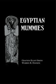 Egyptian Mummies - 9781138968509 by Grafton Elliot Smith, Warren R. Dawson, 9781138968509