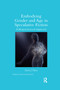 Embodying Gender and Age in Speculative Fiction (A Biopsychosocial Approach) by Derek Thiess, 9780367872021
