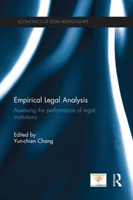 Empirical Legal Analysis (Assessing the performance of legal institutions) by Yun-chien Chang, 9781138918085