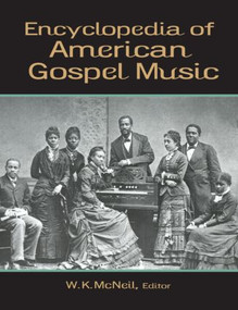 Encyclopedia of American Gospel Music by W. K. McNeil, 9780415875691