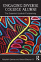 Engaging Diverse College Alumni (The Essential Guide to Fundraising) by Marybeth Gasman, Nelson Bowman III, 9780415892759
