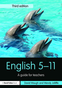 English 5-11 (A guide for teachers) by David Waugh, Wendy Jolliffe, 9781138188402
