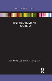 Entertainment Tourism by Jian Ming Luo, Chi Fung Lam, 9780367889173