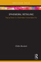 Ephemeral Retailing (Pop-up Stores in a Postmodern Consumption Era) by Ghalia Boustani, 9781138586963