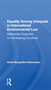 Equality Among Unequals in International Environmental Law (Differential Treatment for Developing Countries) by Anita Margrethe Halvorssen, 9780367157142