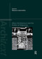 Ethno-Architecture and the Politics of Migration by Mirjana Lozanovska, 9780367508722