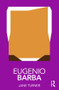 Eugenio Barba by Jane Turner, 9780815364207