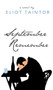 September Remember (A Novel) by Eliot Taintor, Jowita Bydlowska, 9781632260253