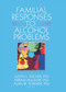 Familial Responses to Alcohol Problems by Judith L. Fischer, Miriam Mulsow, Alan W. Korinek, 9780789035165