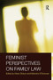 Feminist Perspectives on Family Law by Alison Diduck, Katherine O'Donovan, 9780415420365