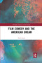 Film Comedy and the American Dream by Zach Sands, 9780367890650