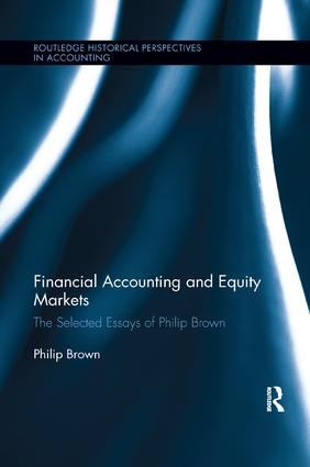 Financial Accounting and Equity Markets (Selected Essays of Philip Brown) by Philip Brown, 9781138617087