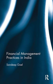 Financial Management Practices in India by Sandeep Goel, 9781138488403