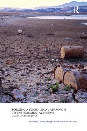 Forging a Socio-Legal Approach to Environmental Harms (Global Perspectives) by Tiffany Bergin, Emanuela Orlando, 9780367180737