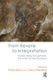 From Reverie to Interpretation (Transforming Thought into the Action of Psychoanalysis) by Dana Blue, Caron Harrang, 9781782203148