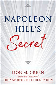 Napoleon Hill's Secret by Don Green, 9781630062439