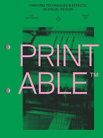 PRINTABLE (Printing Techniques and Effects in Visual Design) by Victionary, 9789887462965