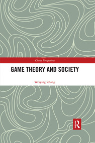 Game Theory and Society by Weiying Zhang, 9780367536794