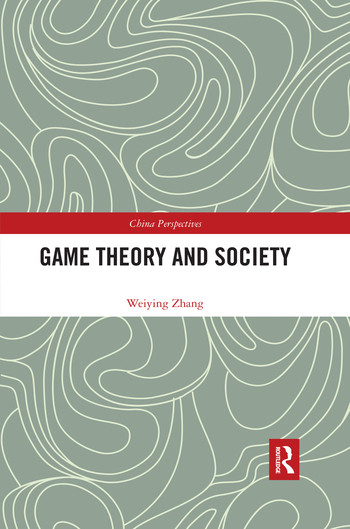 Game Theory and Society by Weiying Zhang, 9780367536794