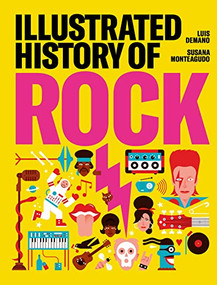 Illustrated History of Rock by Susana Monteagudo, Luis Demano, 9781584237846