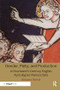 Gender, Piety, and Production in Fourteenth-Century English Apocalypse Manuscripts by Renana Bartal, 9781138352698
