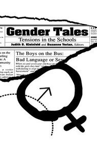 Gender Tales (Tensions in the Schools) by Judith S. Kleinfeld, Suzanne Yerian, 9781138975026