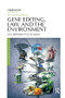 Gene Editing, Law, and the Environment (Life Beyond the Human) by Irus Braverman, 9780367138462