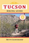 Tucson Hiking Guide by Betty Leavengood, 9780871089663