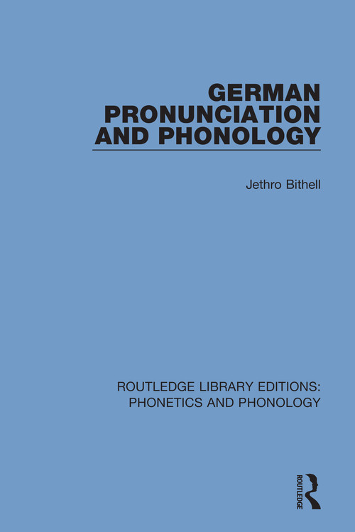 German Pronunciation and Phonology by Jethro Bithell, 9781138603707