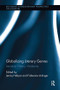 Globalizing Literary Genres (Literature, History, Modernity) by Jernej Habjan, Fabienne Imlinger, 9781138547667