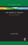 The Good ICT Society (From Theory to Actions) by Gunilla Bradley, 9780367886509