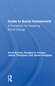 Guide to Social Assessment (A Framework for Assessing Social Change) by Kristi Branch, 9780367165413