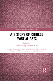 A History of Chinese Martial Arts by Fuhua Huang, Fan Hong, 9780367520298