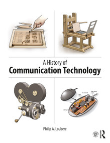 A History of Communication Technology by Philip Loubere, 9780367211509