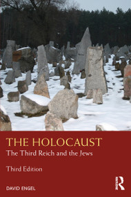 The Holocaust (The Third Reich and the Jews) by David Engel, 9781138352759