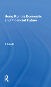 Hong Kong's Economic And Financial Future by Y. F. Luk, 9780367172343