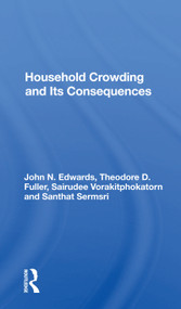 Household Crowding And Its Consequences by John Edwards, 9780367161590