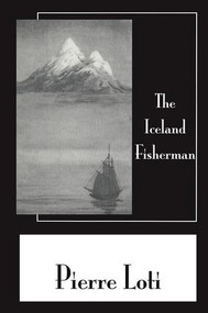 Iceland Fisherman by Pierre Loti, 9781138972216