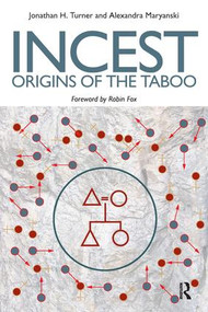 Incest (Origins of the Taboo) by Jonathan H. Turner, Alexandra Maryanski, 9781594511172