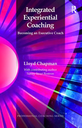 Integrated Experiential Coaching (Becoming an Executive Coach) by Lloyd Chapman, 9781855757394