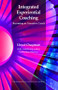 Integrated Experiential Coaching (Becoming an Executive Coach) by Lloyd Chapman, 9781855757394