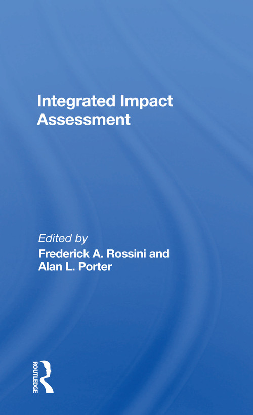Integrated Impact Assessment by Frederick Rossini, 9780367165208