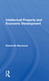 Intellectual Property And Economic Development by Robert M Sherwood, 9780367165543