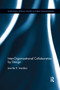 Inter-Organizational Collaboration by Design by Jennifer Madden, 9780367889975