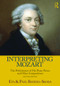 Interpreting Mozart (The Performance of His Piano Pieces and Other Compositions) by Eva Badura-Skoda, Paul Badura-Skoda, 9780415977517