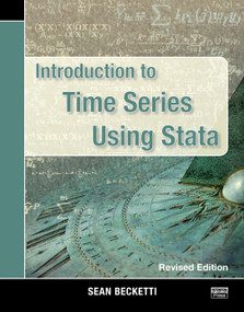 Introduction to Time Series Using Stata, Revised Edition by Sean Becketti, 9781597183062
