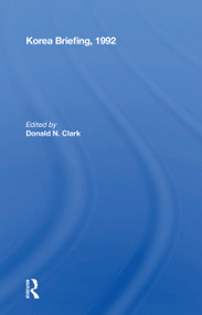 Korea Briefing, 1992 by Donald N. Clark, 9780367154561