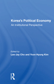 Korea's Political Economy (An Institutional Perspective) by Lee-Jay Cho, 9780367166700